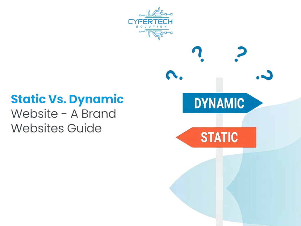 Static vs Dynamic Website: Understand the Core Differences